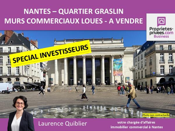 NANTES - MURS COMMERCIAUX OCCUPES - IDEAL INVESTISSEUR