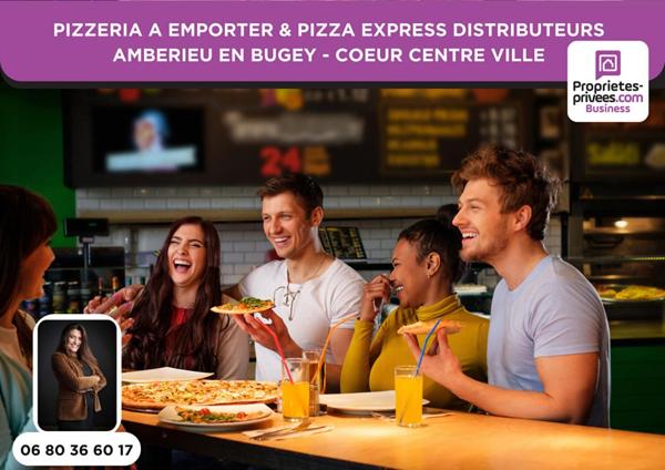 PIZZERIA AUTHENTIQUE À EMPORTER + PIZZERIA EXPRESS 24/7 ? 2 CONCEPTS ? C?UR DE Ambérieu-en-Bugey