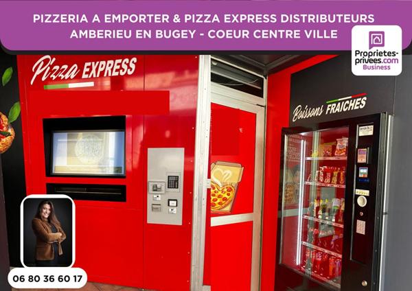 PIZZERIA AUTHENTIQUE À EMPORTER + PIZZERIA EXPRESS 24/7 ? 2 CONCEPTS ? C?UR DE Ambérieu-en-Bugey