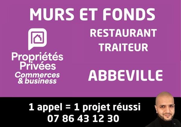 ABBEVILLE / BAIE DE SOMME - MURS & RESTAURANT ÉQUIPÉ 300 m²