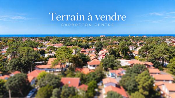 Opportunité : Terrain Capbreton centre ville 1 1340 m²