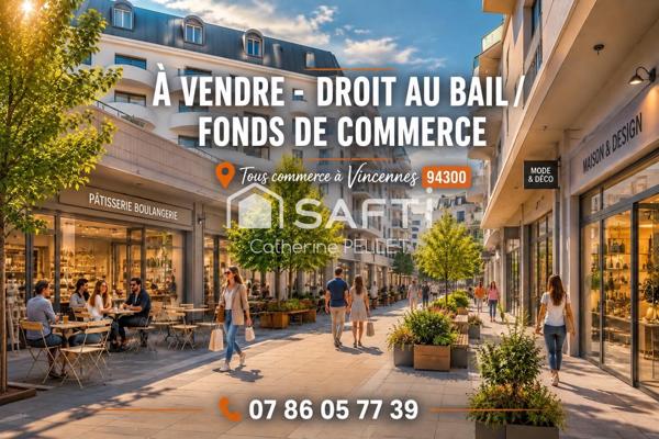 Rare à Vincennes – Tous commerces avec extraction – Loyer 1 100 € HT/mois