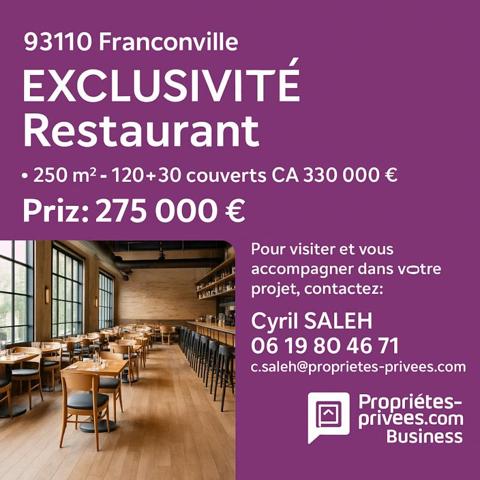 EXCLUSIVITÉ FRANCONVILLE - RESTAURANT 150 COUVERTS avec TERRASSE,  256m2