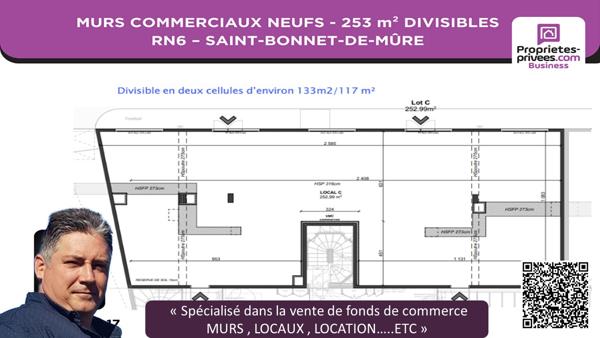 MURS COMMERCIAUX 253 m² DIVISIBLES - RN6 - INVESTISSEUR / EXPLOITANT - SAINT-BONNET-DE-MÛRE