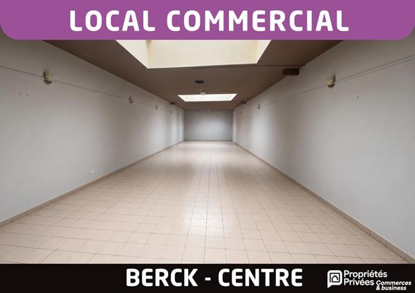 62600 BERCK - Local commercial Berck 190 m² - centre ville - Berck