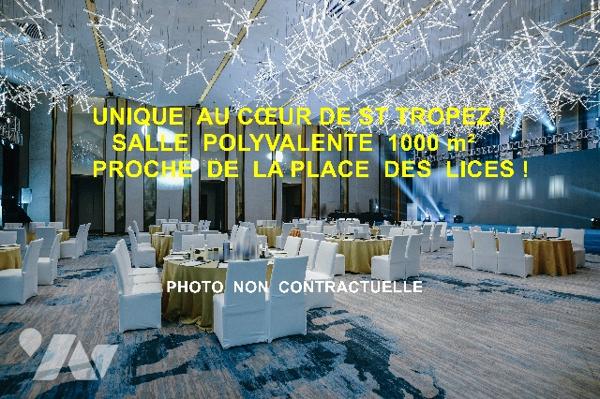 UNIQUE - COEUR DE SAINT-TROPEZ 83990 VAR - A VENDRE SALLE POLYVALENTE D' ENVIRON 1 000 m² *  ...