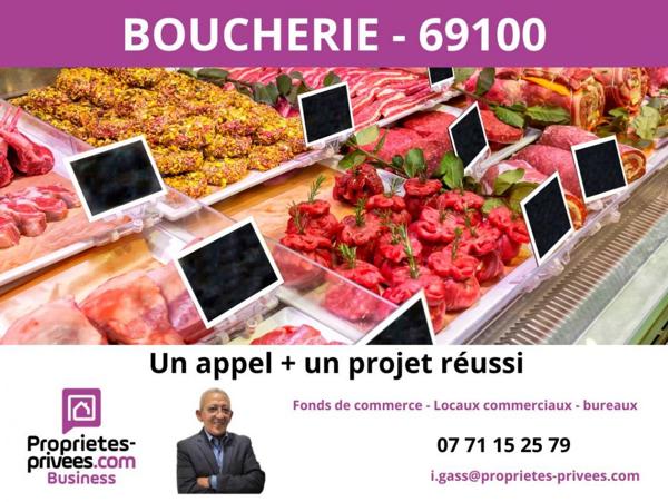 RHONE - 69100 VILLEURBANNE - BOUCHERIE CHARCUTERIE TRAITEUR AVEC LOGEMENT