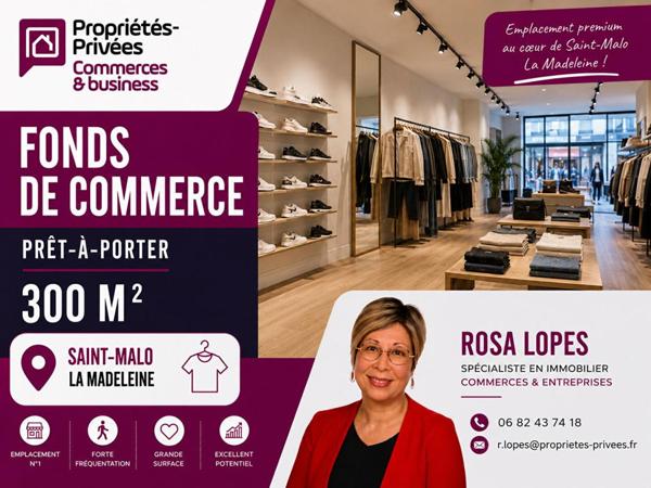 ILLE ET VILAINE -35400 SAINT MALO - FONDS DE COMMERCE PRET À PORTER  300 M²