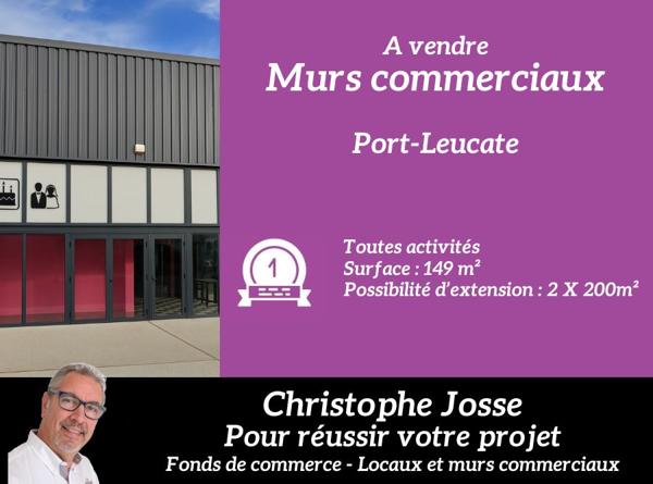PORT LEUCATE - MURS COMMERCIAUX  149 m2 toutes activités