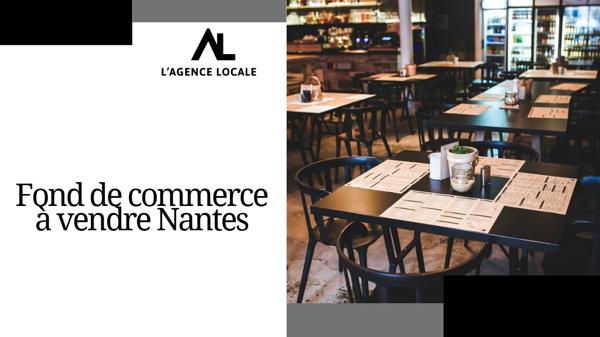 Vente fond de commerce - L'Agence Locale
