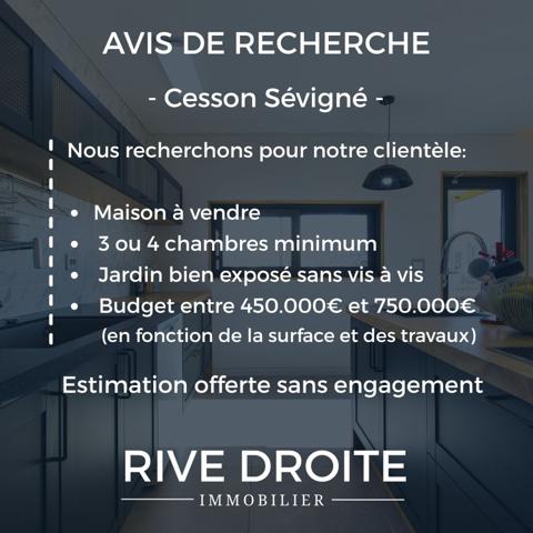 CESSON SEVIGNE - RECHERCHE MAISON A VENDRE