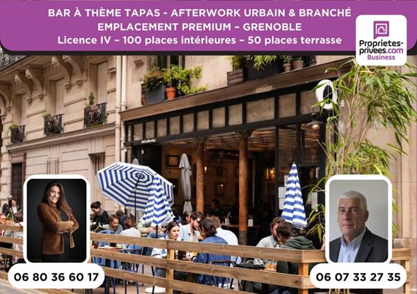 GRENOBLE - BAR TAPAS & BIÈRES AFTERWORK, 130 PLACES, EMPLACEMENT PREMIUM