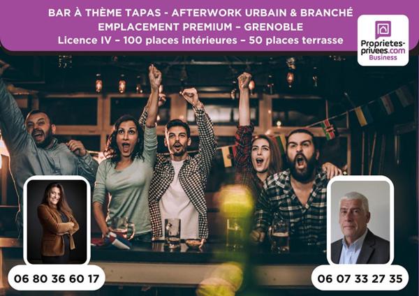 GRENOBLE - BAR TAPAS & BIÈRES AFTERWORK, 130 PLACES, EMPLACEMENT PREMIUM