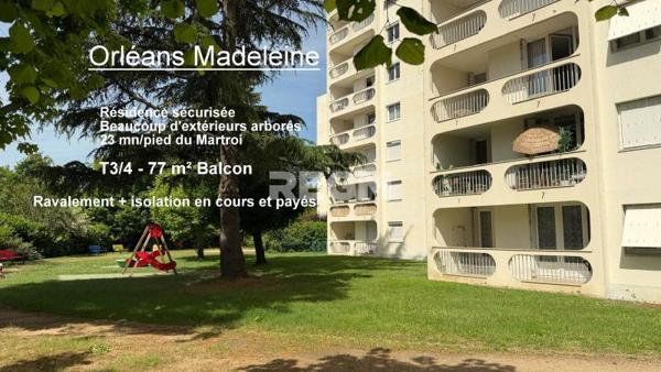 ORLEANS (45) – Quartier Madeleine – Résidence sécurisée - Appartement balcon 77 m² - 4 P. 2 chbres – cellier,