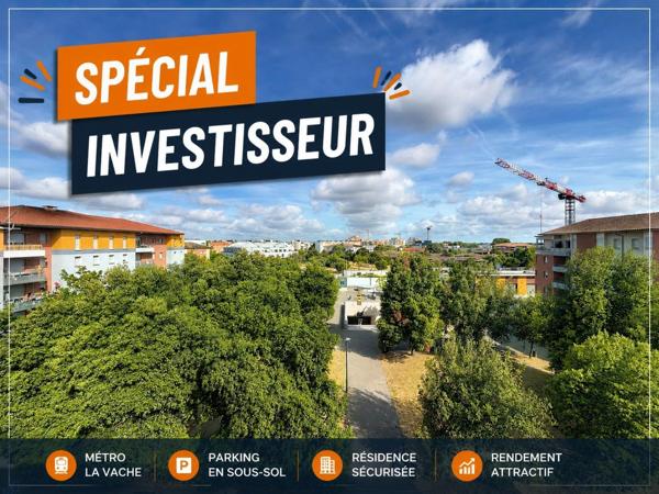 Investissement locatif – Appartement 33,17 m² avec terrasse, parking et locataire en place – Toulouse La Vache