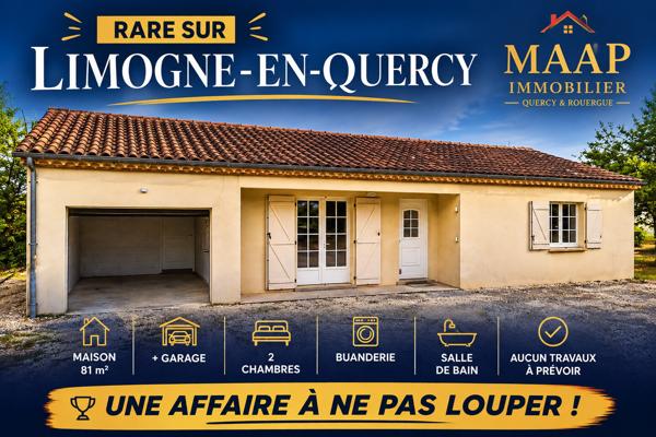 RARE à Limogne-en-Quercy – Maison plain-pied 81 m² + garage – 2 400 m² 168 000 €