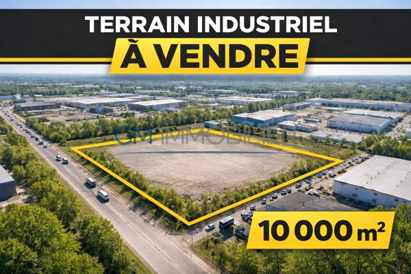 OPPORTUNITÉ FONCIÈRE EXCEPTIONNELLE – TERRAIN INDUSTRIEL STRATÉGIQUE