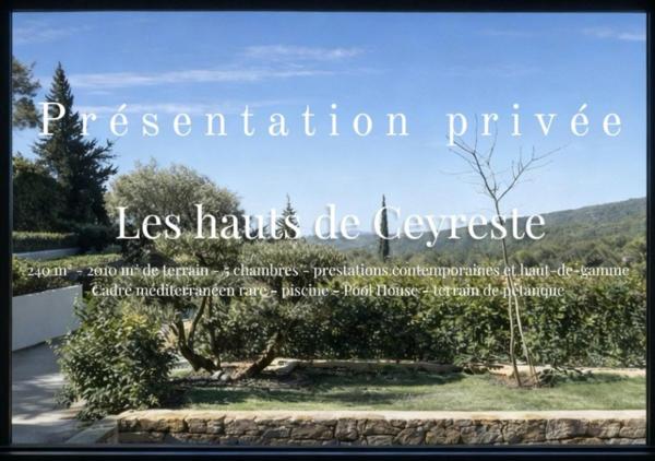 PRÉSENTATION PRIVÉE — CEYRESTE  — BIEN PRESTIGE