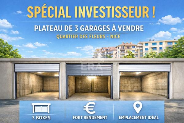 NICE - FLEURS : SPÉCIAL INVESTISSEUR - PLATEAU DE 3 GARAGES