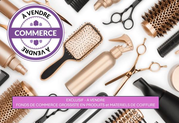 CESSION FONDS DE COMMERCE – GROSSISTE PRODUITS & MATÉRIEL DE COIFFURE