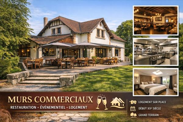 MURS COMMERCIAUX – RESTAURATION / ÉVÉNEMENTIEL AVEC LOGEMENT – GRAND TERRAIN