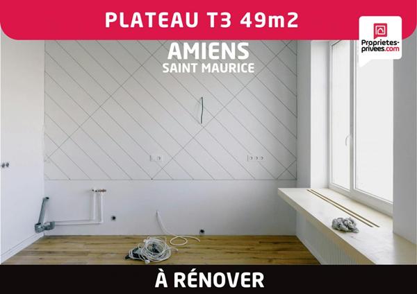 Plateau appartement 3 pièces 49 m2 à rénover - Amiens Saint- Maurice