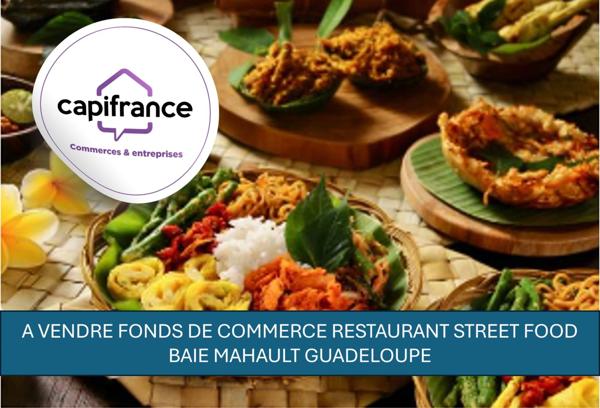 À VENDRE – Fonds de commerce Restaurant Street Food – Centre Commercial Destreland (Baie-Mahault)