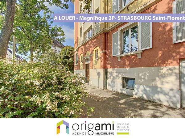 STRASBOURG Saint-Florent - Magnifique 2P