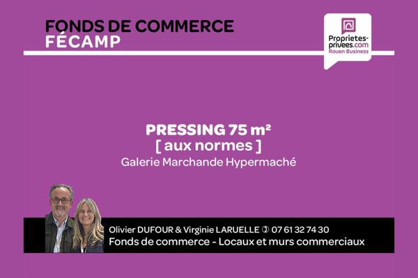 FÉCAMP - Fonds de Commerce PRESSING