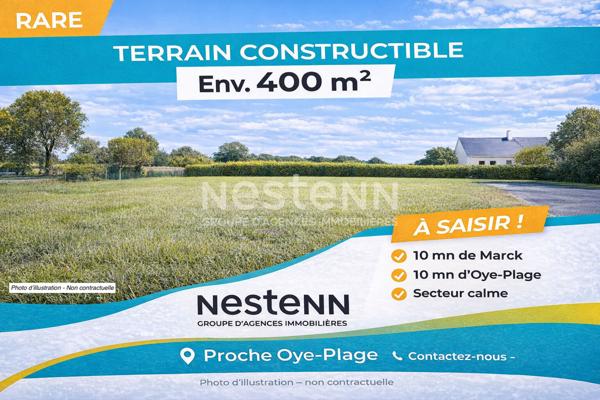 Terrain constructible - Environ 400 m² - Secteur calme - Proche Oye-Plage