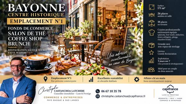 BAYONNE – EMPLACEMENT N°1 – FONDS DE COMMERCE COFFEE SHOP, SALON DE THÉ & BRUNCH – 171 M²