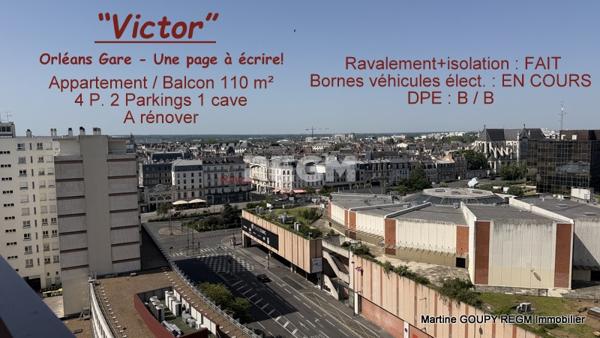 ORLEANS (45) - Gare - "Victor" - Appartement à rénover T4 109.70 m² - Cave - 2 places de parking - Isolation e
