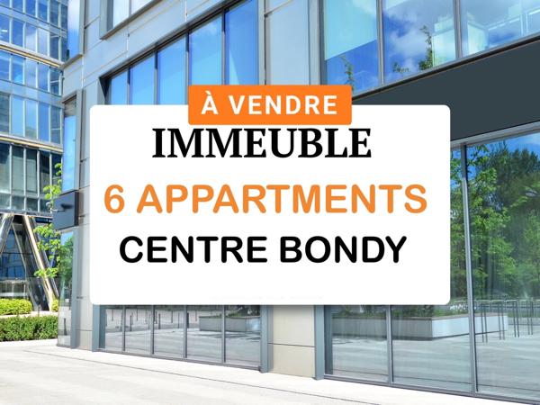 Ensemble immobilier à vendre BONDY (93) surface 344m2 690 000€