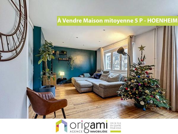 Nouveauté MAISON à HOENHEIM en Co-Exclusivité ORIGAMI Immobilier