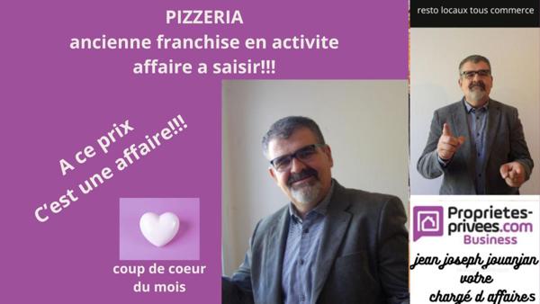 PIZZERIA  CENTRE-VILLE   MATÉRIEL PROFESSIONNEL   FAIBLE LOYER