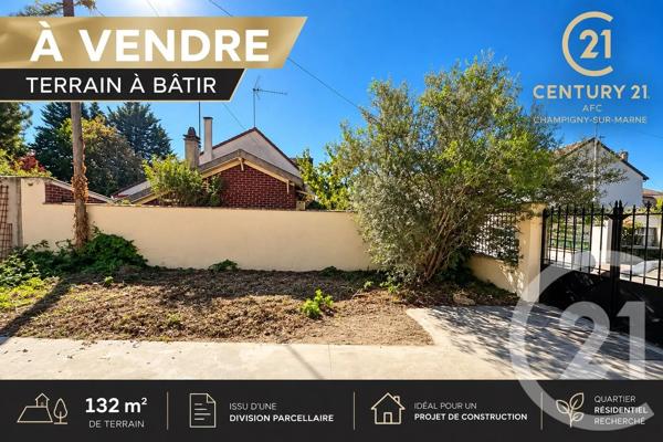 Terrain à vendre  132 m 2   CHAMPIGNY SUR MARNE  - 94