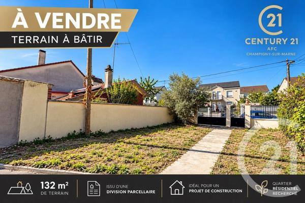 Terrain à vendre  132 m 2   CHAMPIGNY SUR MARNE  - 94