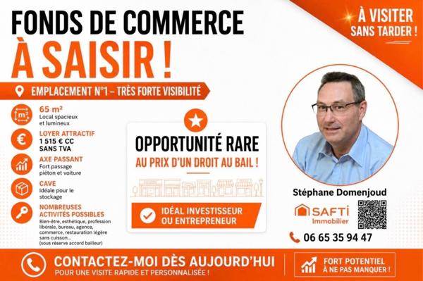FONDS DE COMMERCE – EMPLACEMENT N°1 - A SAISIR