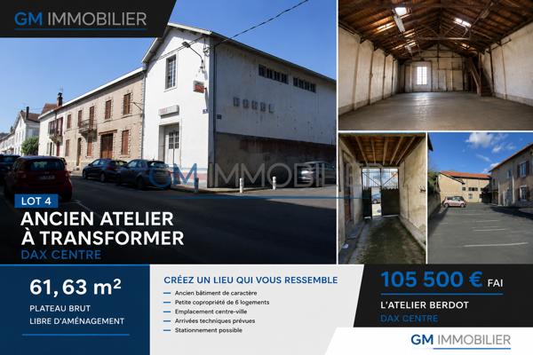 DAX CENTRE – ATELIER À TRANSFORMER EN APPARTEMENT – 61 M² – PETITE COPROPRIÉTÉ