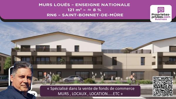 MURS COMMERCIAUX LOUÉS 121 m²  - RN6 SAINT-BONNET-DE-MÛRE