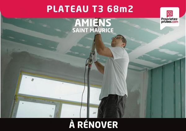 Plateau appartement 3 pièces 68 m2 à rénover - Amiens Saint- Maurice
