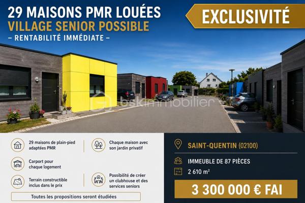 29 MAISONS PMR LOUÉES – VILLAGE SENIOR POSSIBLE – ACTIF PATRIMONIAL D’EXCEPTION

À seulement quelques minutes de Saint-Quentin, à environ 5 minutes de l’autoroute A26 et à proximité immédiate des principaux axes routiers permettant de rejoindre rapidement Lille, Reims et Paris, découvrez un ensemble immobilier rare et unique sur le marché.

Cet actif se compose de 29 maisons individuelles de plain-pied, toutes actuellement louées, offrant des revenus locatifs immédiats et sécurisés.

Initialement conçu pour accueillir un village senior, cet ensemble immobilier présente aujourd’hui un fort potentiel de développement et peut aisément retrouver sa vocation première grâce à une configuration parfaitement adaptée à l’habitat inclusif et aux résidences services.

L’ensemble est entièrement clos, parfaitement entretenu et bénéficie d’infrastructures conformes et opérationnelles : voiries, réseaux et assainissement ne nécessitant aucun investissement majeur à court terme.

Chaque maison comprend :

* Une entrée ;
* Un salon-séjour lumineux ;
* Une cuisine ;
* Deux chambres ;
* Une salle de bains ;
* Un WC indépendant ;
* Un carport privatif ;
* Un jardin privatif.

Toutes les habitations sont de plain-pied et entièrement adaptées aux personnes à mobilité réduite (PMR), répondant parfaitement aux besoins croissants du marché des seniors.

Un terrain constructible, inclus dans le prix de vente, complète cet ensemble immobilier et permet la réalisation d’un clubhouse, d’un espace de restauration, de bureaux de gestion ou de tout autre équipement de services, renforçant ainsi le potentiel de création d’un véritable village senior.

Les points forts de cet investissement :

✔ 29 logements intégralement loués ;
✔ Revenus locatifs immédiats ;
✔ 29 maisons individuelles de plain-pied adaptées PMR ;
✔ 29 jardins privatifs et carports ;
✔ Projet initial de village senior ;
✔ Terrain constructible inclus dans le prix de vente pour la réalisation d’un clubhouse ;
✔ Ensemble entièrement clos et sécurisé ;
✔ Voiries, réseaux et assainissement conformes ;
✔ Possibilité de division parcellaire ;
✔ Emplacement stratégique à proximité immédiate de l’autoroute A26 et des grands axes ;
✔ Produit rare à forte valeur patrimoniale et à très fort potentiel de développement.

Cet ensemble immobilier s’adresse aussi bien aux investisseurs privés, foncières, exploitants de résidences seniors, gestionnaires d’habitat inclusif, family offices ou marchands de biens à la recherche d’un actif générateur de revenus dès l’acquisition.

Une opportunité unique offrant un double potentiel : la pérennité d’un investissement locatif immédiatement rentable et la possibilité de développer un véritable village senior clé en main.

Dossier complet, plans, éléments financiers et renseignements complémentaires disponibles sur demande après étude du projet.

Par souci de discrétion et afin de préserver la tranquillité des locataires en place, la localisation précise ainsi que les documents détaillés seront communiqués uniquement aux acquéreurs ayant manifesté un intérêt sérieux et après échange préalable.

Compte tenu du caractère exceptionnel de cet ensemble immobilier et de ses nombreuses possibilités d’exploitation, toutes les propositions sérieuses seront étudiées avec attention.