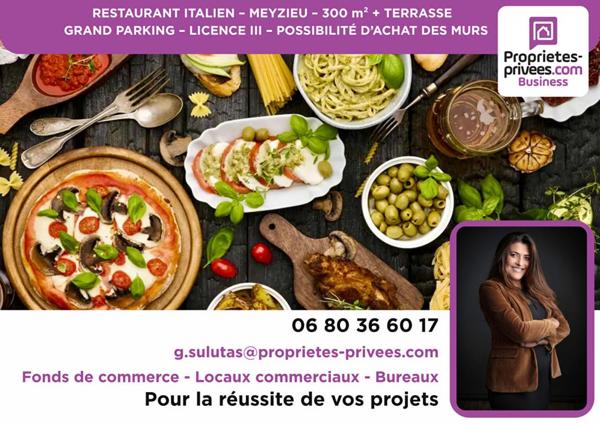 MEYZIEU - RESTAURANT 300 m² + TERRASSE, GRAND PARKING, LICENCE III ? POSSIBILITÉ D'ACHAT DES MURS