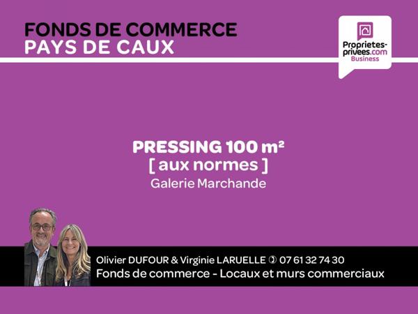 Entre FÉCAMP et DIEPPE - Fonds de Commerce PRESSING