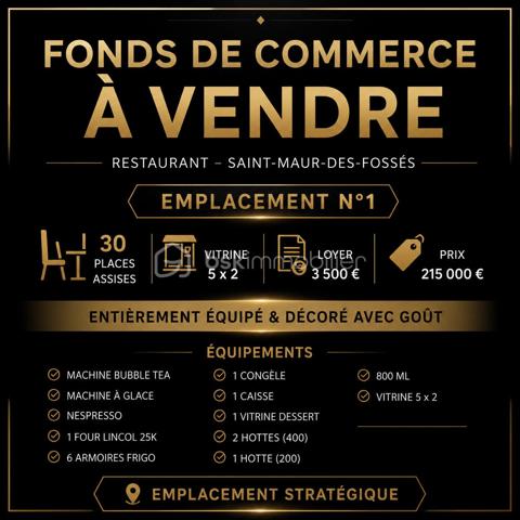 Idéalement situé au cœur de Saint-Maur-des-Fossés, ce fonds de commerce de restauration bénéficie d'un emplacement stratégique offrant une excellente visibilité grâce à sa vitrine de 5 mètres x 2 mètres et à un fort passage.
L'établissement est vendu entièrement équipé, permettant une reprise d'activité rapide dans d'excellentes conditions.
Équipements inclus
Four Lincoln (valeur env. 25 000 €)
Machine à Bubble Tea
Machine à glaces
Machine Nespresso
6 armoires réfrigérées
1 congélateur
1 caisse
1 vitrine réfrigérée pour desserts
2 hottes professionnelles (400 mm et 200 mm)
Conduit d'extraction Ø 800 mm
Valeur totale du matériel : environ 60 000 €.
Les atouts
30 places assises
Emplacement recherché
Belle visibilité commerciale
Matériel professionnel récent et complet
Activité immédiatement exploitable
Fort potentiel de développement
Loyer : 3 500 € / mois
Une opportunité idéale pour un restaurateur souhaitant s'installer dans un secteur dynamique ou développer un nouveau concept.
Dossier complet et informations complémentaires sur demande.