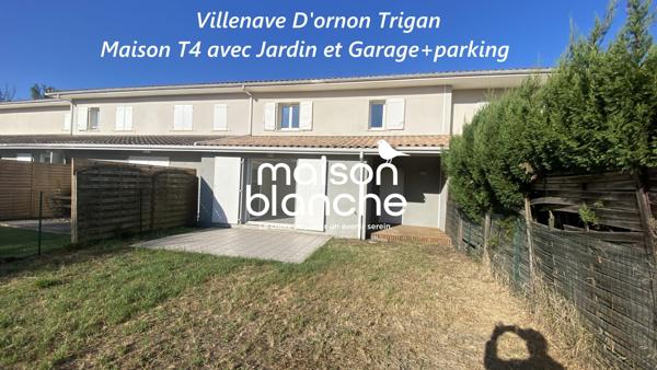 VILLENAVE D'ORNON CHAMBERY/TRIGAN:MAISON DE VILLE T4 LIBRE  AVEC  JARDIN, GARAGE ET PARKING!