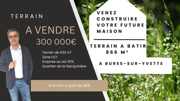 Terrain 933 m² - 10 min à pied du RER B La Hacquinière