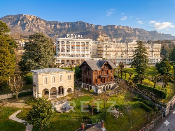 Propriété unique Aix les Bains, avec palais italien et le chalet Charcot !