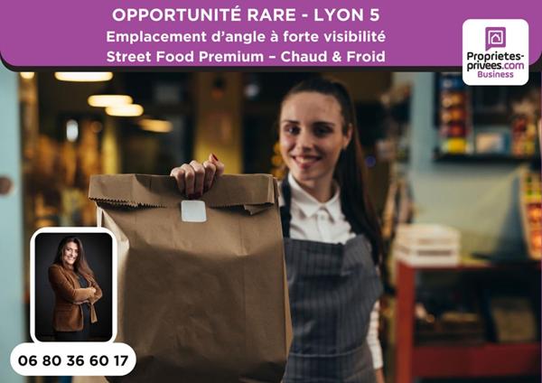 EXCLUSIVITÉ, 69005 LYON  : Emplacement d'angle à forte visibilité - Restauration  STREET FOOD chaud & froid