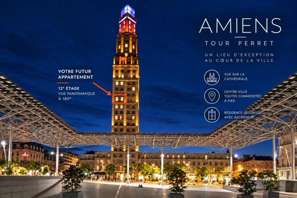 AMIENS – TOUR PERRET | APPARTEMENT 3 PIÈCES - 69 M² - VUE PANORAMIQUE À 180°